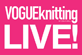 Vogue Knitting LIVE!